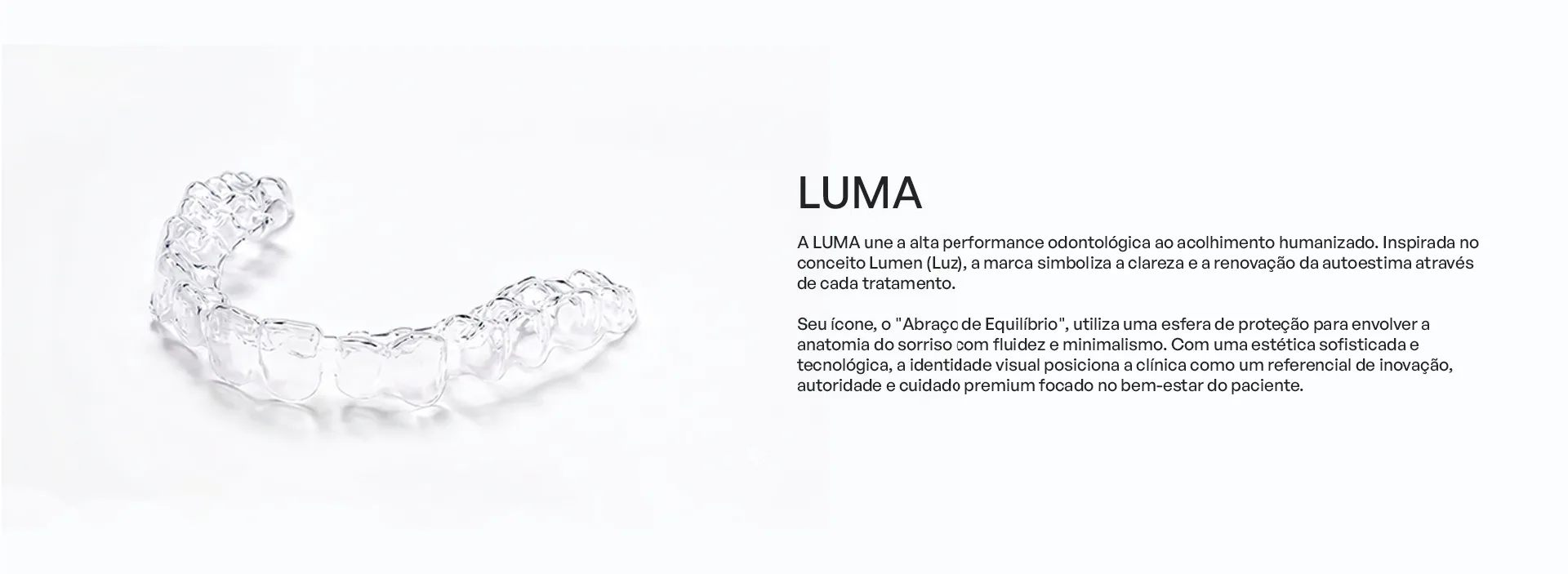 Luma Odontologia e Estética, peça 4 de 23